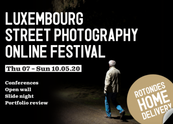 Clic : Le Luxembourg Street Photography Online Festival du 7 au 10 mai 2020