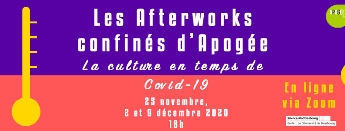 La culture en temps de Covid-19 : les afterworks confinés d’aPoGée Culture.