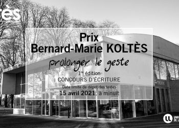 Concours d’écriture : création du Prix Bernard-Marie Koltès – Prolonger le geste à Metz