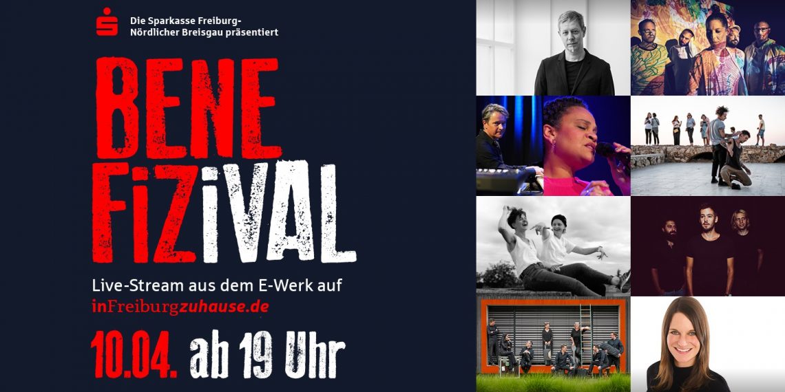 BENEFiZiVAL am 10. April 2021, ab 19 Uhr, auf #inFreiburgzuhause