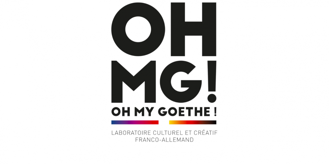 Focus #szenikmag sur Oh my Goethe!, le laboratoire culturel et créatif franco-allemand  du Goethe-Institut de Nancy
