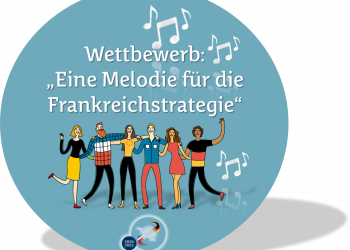 Projektaufruf: Eine Melodie für die Frankreichstrategie