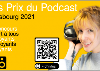 Participez au grand concours Les Prix du Podcast – Strasbourg 2021