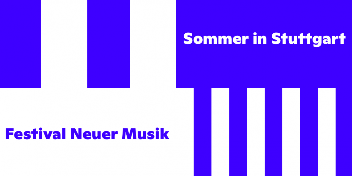 SOMMER festival neuer musik IN STUTTGART