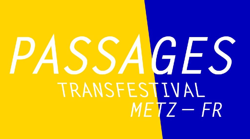 Passages transfestival_metz