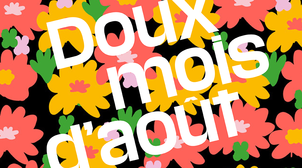 Doux mois d’août