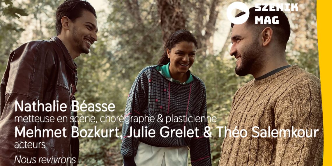 Nous revivrons - Nathalie Béasse | La Comédie de Colmar