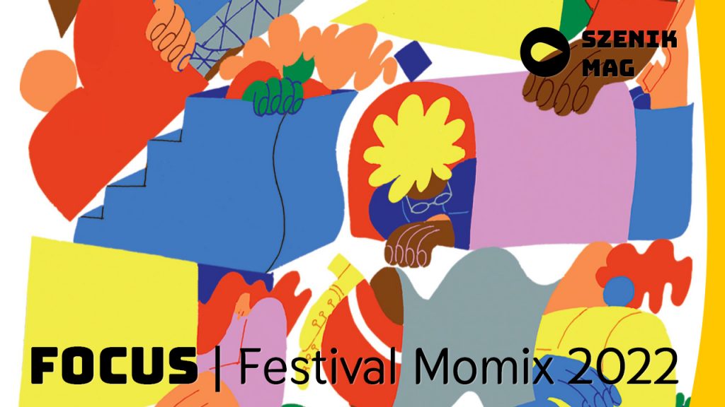 Focus Festival Momix 2022 | szenik.eu