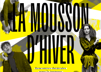 La Mousson d’Hiver – Rencontres théâtrales pour la jeunesse les 21 et 22 mars et du 3 au 5 mai 2022