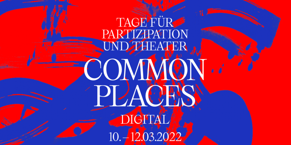COMMON PLACES – Tage für Partizipation und Theater