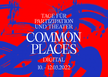 COMMON PLACES – Tage für Partizipation und Theater