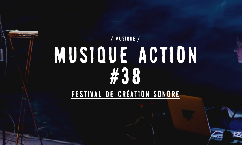Musique Action #38