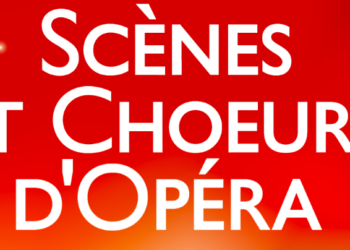 Scènes et Chœurs d’Opéra