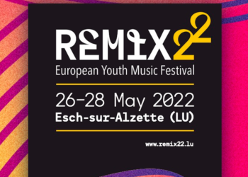 REMIX22 – 14. EUROPEAN YOUTH MUSIC FESTIVAL