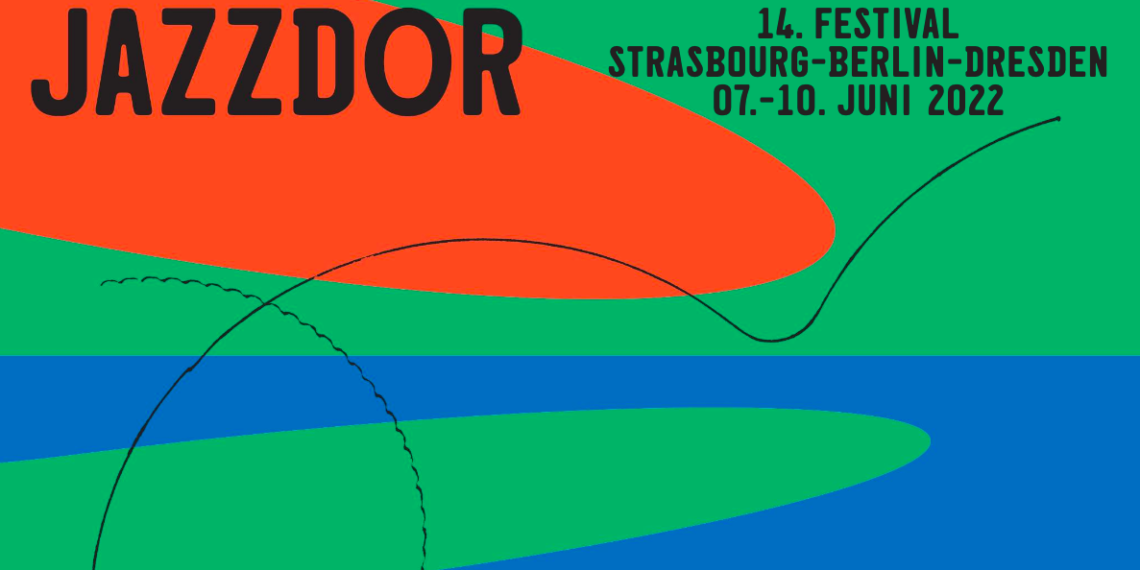 Jazzdor – 14ème Festival Strasbourg-Berlin-Dresden