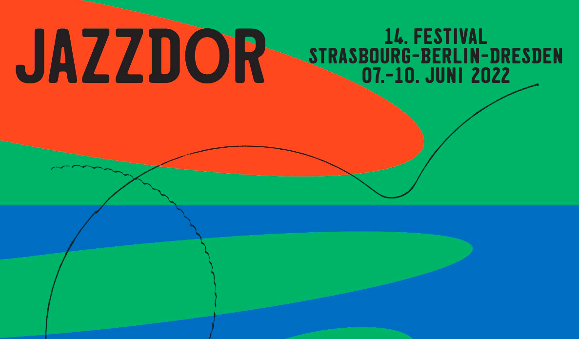 Jazzdor – 14ème Festival Strasbourg-Berlin-Dresden