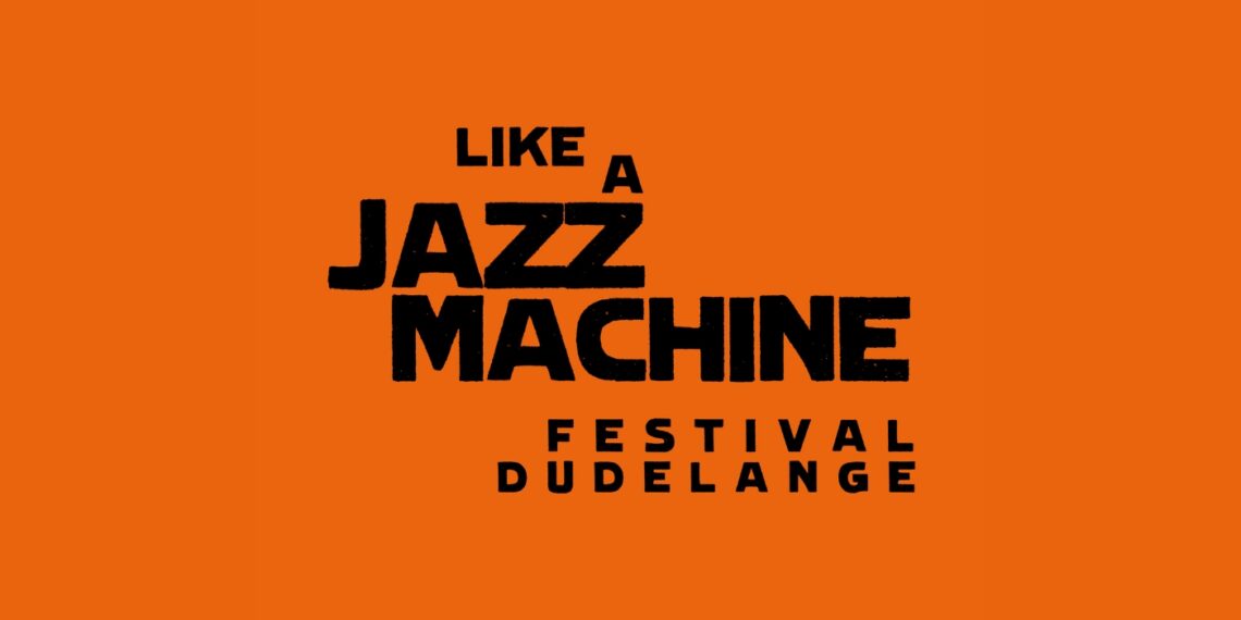 Like A Jazz Machine 2022