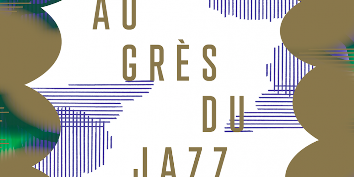 Festival Au Grès du Jazz 2022