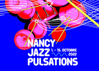 Nancy Jazz Pulsations 2022
