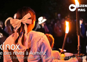 Ekinox, fête des rêves à Aumetz: « On essaie de recréer tout ce qu’on peut vivre de l’extraordinaire dans les rêves. »