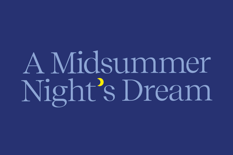 A Midsummer Night’s Dream