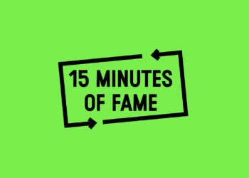 15 Minutes of fame
