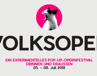 Volksoper – Ein Pop-Up-Opernfestival