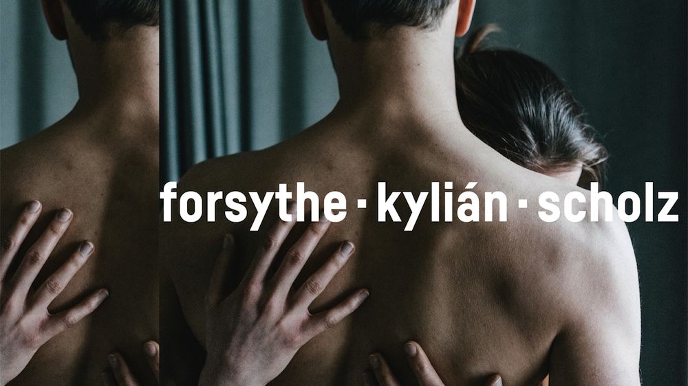 Forsythe · Kylián · Scholz